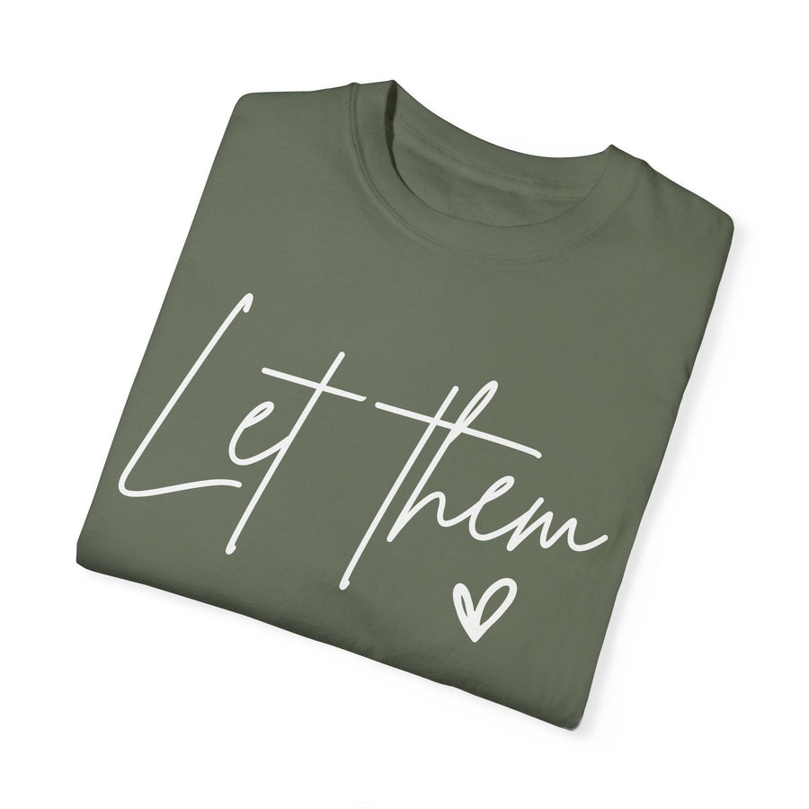 Let Them Inspirational Shirt, Self Love, Gift For Her, Positive Saying Shirt, Mental Health Shirt