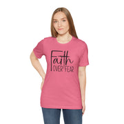 Faith Over Fear TShirt- Christian Shirt- Religious Apparel - Gift For Her- Bella Canvas Shirt