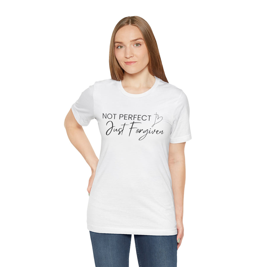 Not Perfect Just Forgiven Bella Canvas Unisex Jersey Short Sleeve Tee
