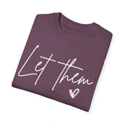 Let Them Inspirational Shirt, Self Love, Gift For Her, Positive Saying Shirt, Mental Health Shirt