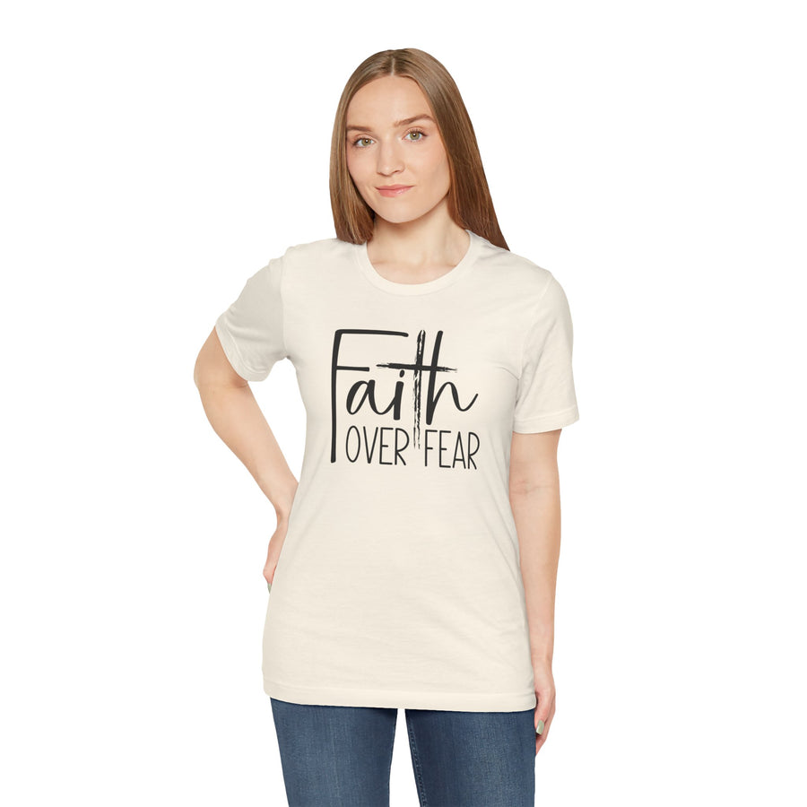 Faith Over Fear TShirt- Christian Shirt- Religious Apparel - Gift For Her- Bella Canvas Shirt