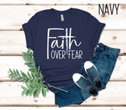 Faith Over Fear TShirt- Christian Shirt- Religious Apparel - Gift For Her- Bella Canvas Shirt