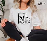 Faith Over Fear TShirt- Christian Shirt- Religious Apparel - Gift For Her- Bella Canvas Shirt