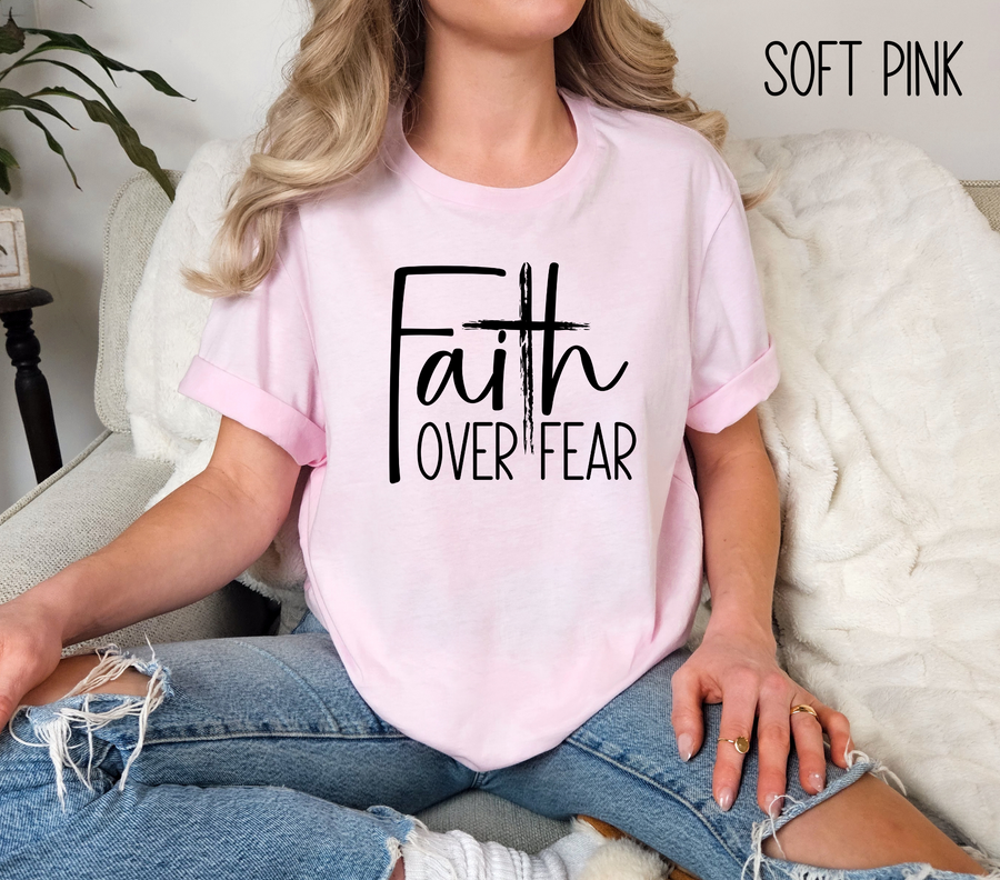 Faith Over Fear TShirt- Christian Shirt- Religious Apparel - Gift For Her- Bella Canvas Shirt