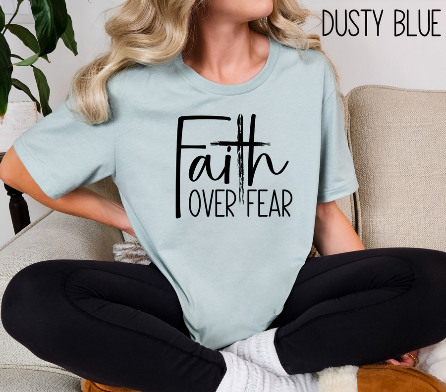 Faith Over Fear TShirt- Christian Shirt- Religious Apparel - Gift For Her- Bella Canvas Shirt