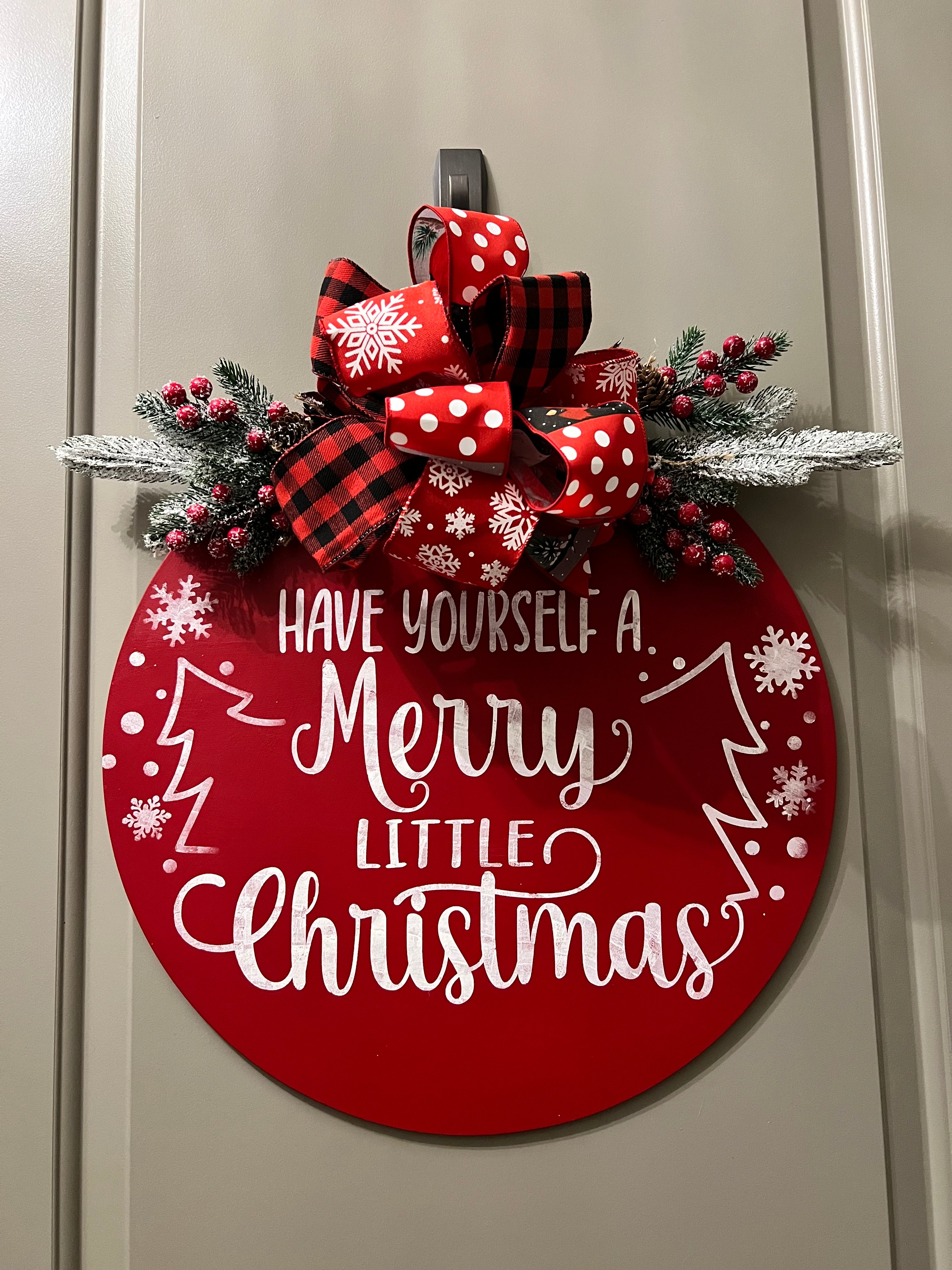 Have Yourself A Merry Little Christmas Sign