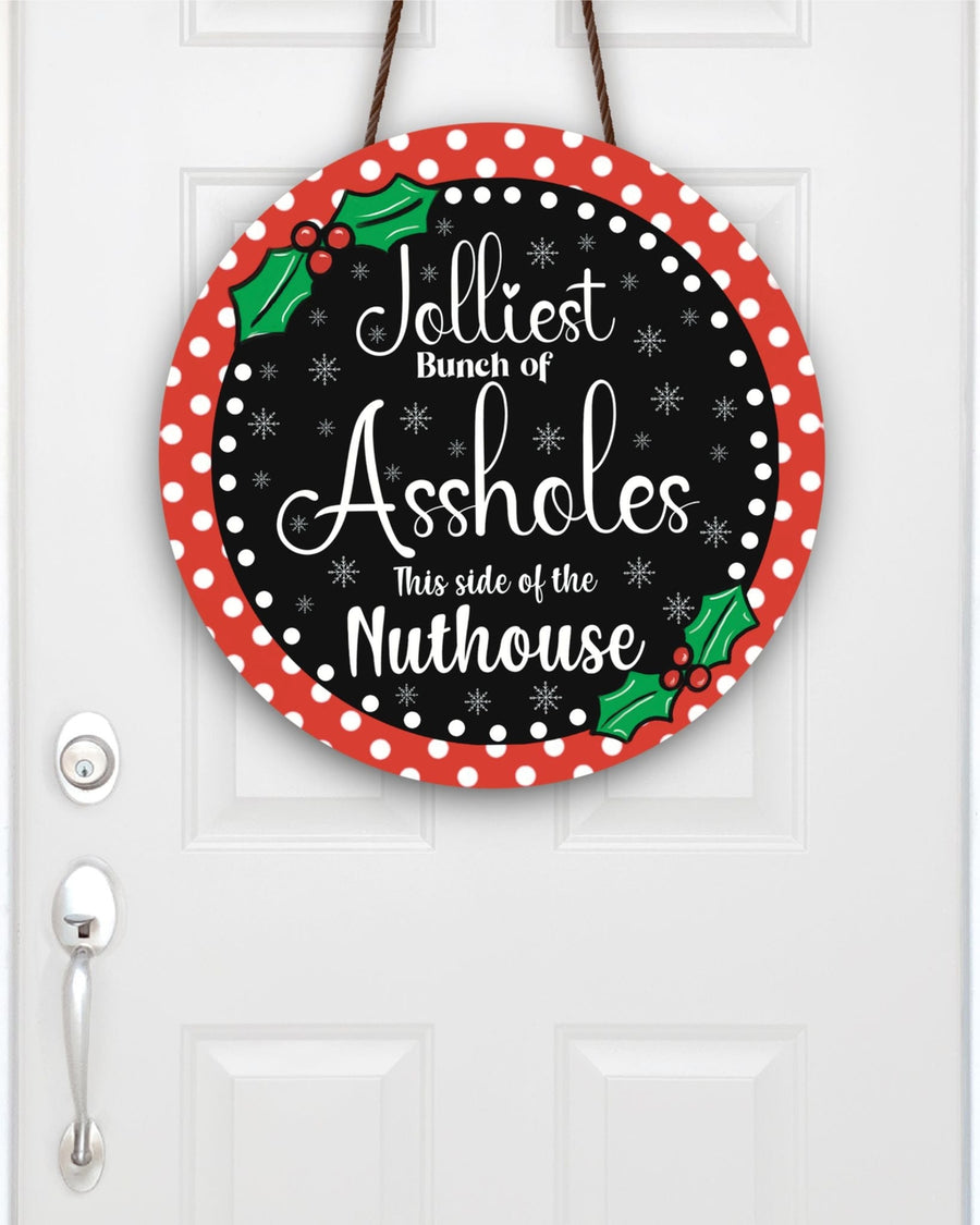 Jolliest Bunch of Assholes Door Hanger/Sign