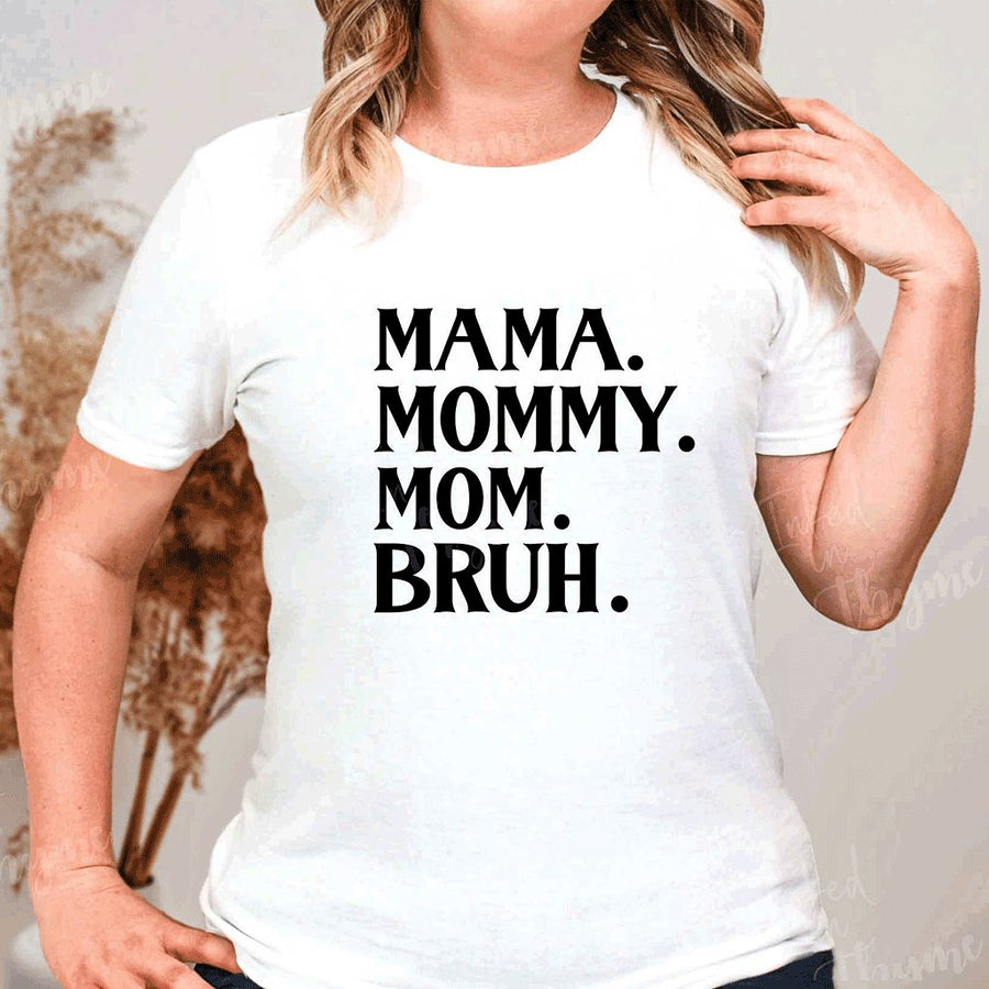 Mama Mommy Mom Bruh Screen Print Transfer