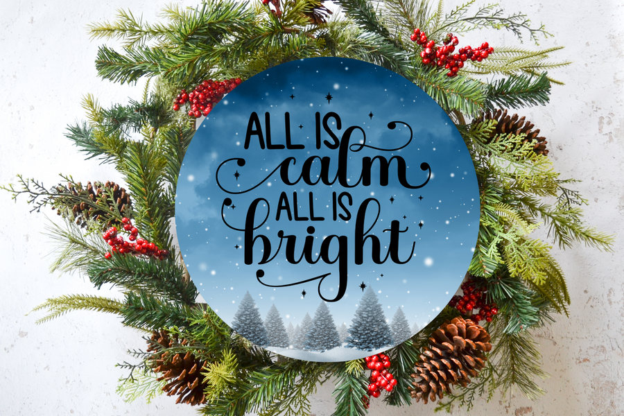 All Is Calm All Is Bright Wreath Sign