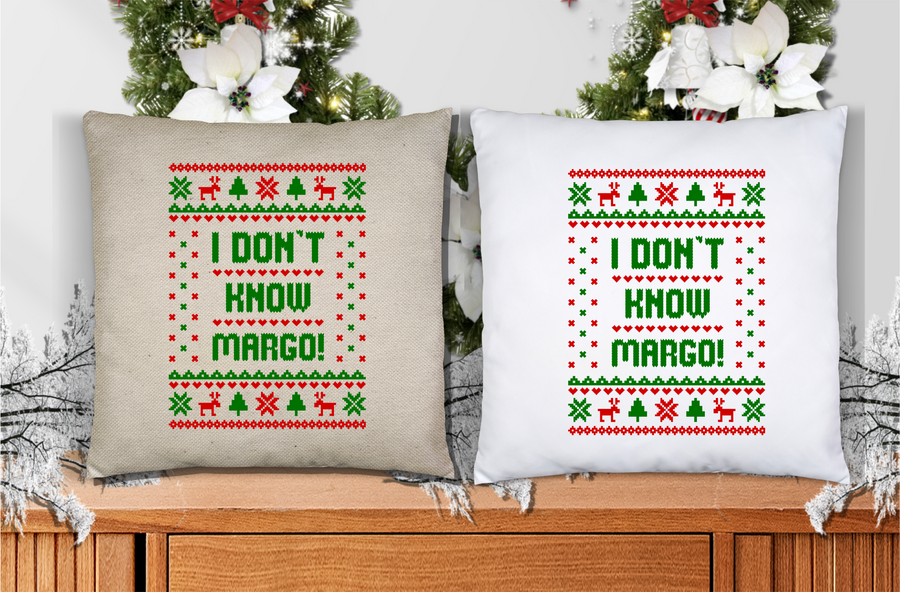 Why Is The Carpet All Wet Todd? Double Sided Throw Pillow Cover, I don't Know Margo, Christmas Vacation