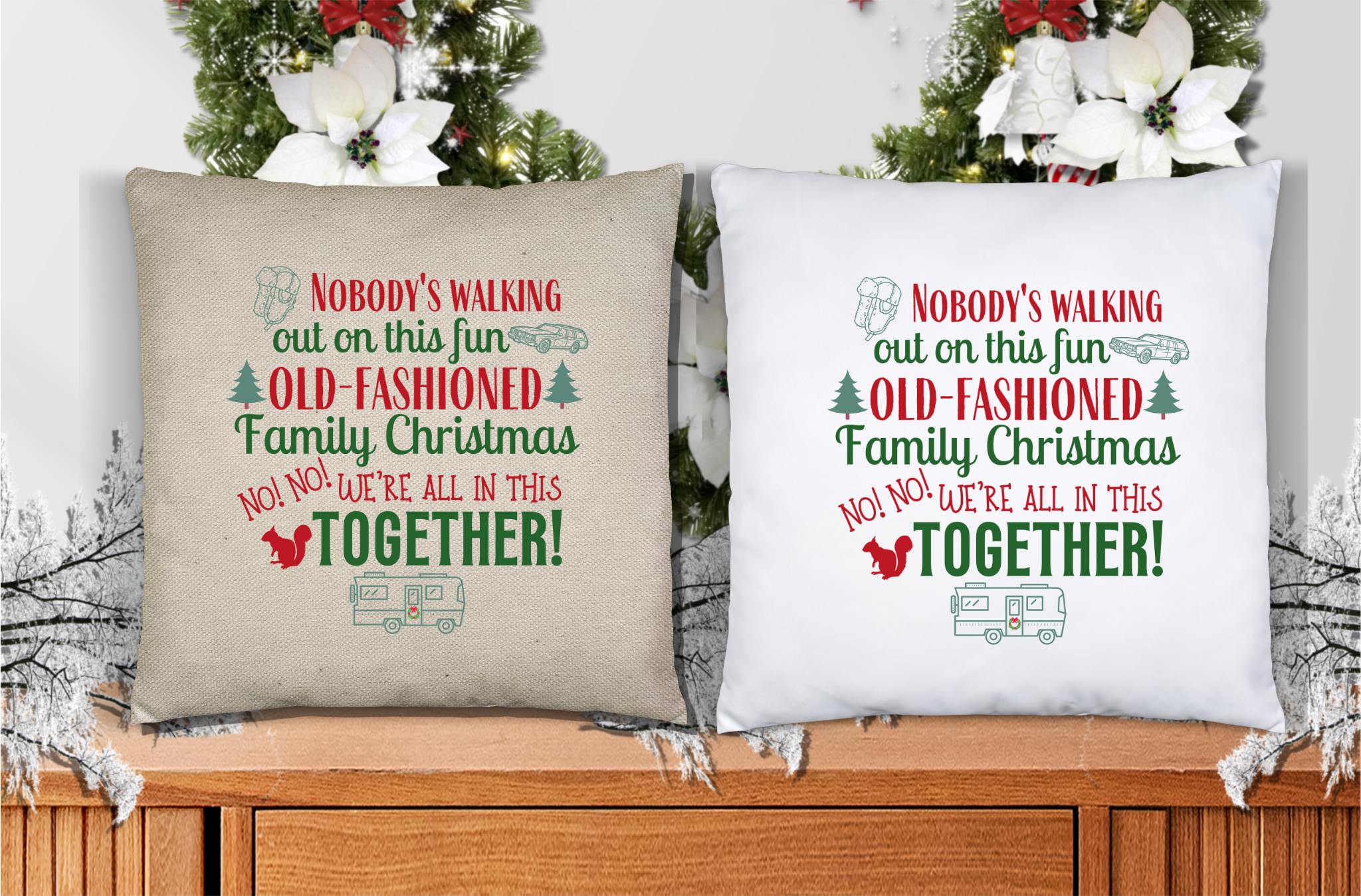 Nobody's Walking Out On This Fun Old Fashioned Family Christmas Throw Pillow Cover