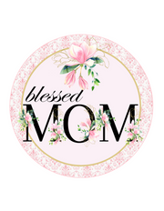 Blessed Mom Wreath Sign, Round Metal Sign, Door Hanger