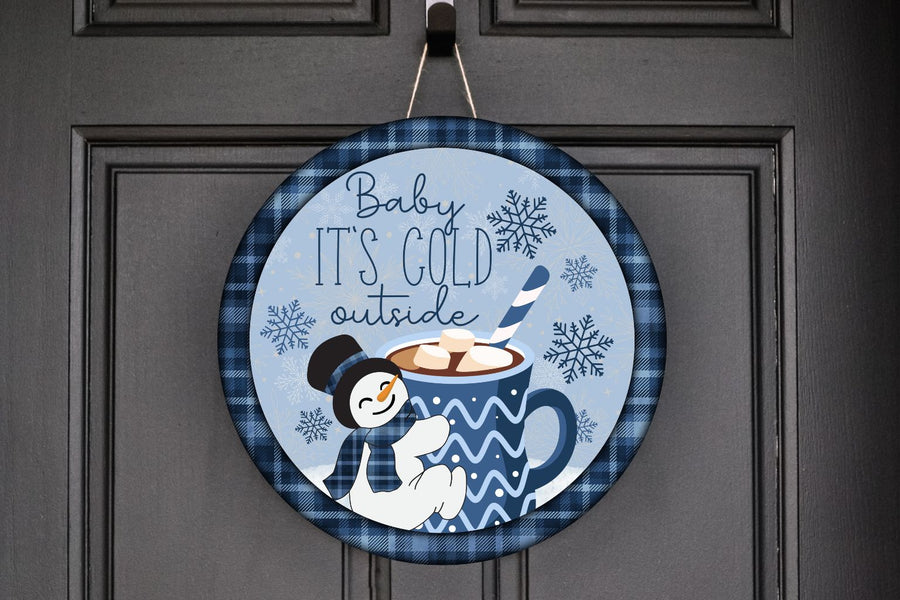 Baby It's Cold Outside Door Hanger/Sign