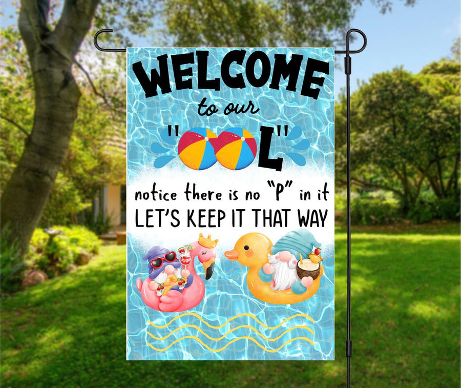 Welcome To Our "OOL" Garden Flag