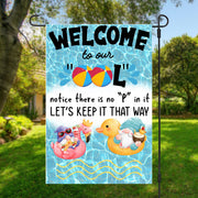 Welcome To Our "OOL" Garden Flag