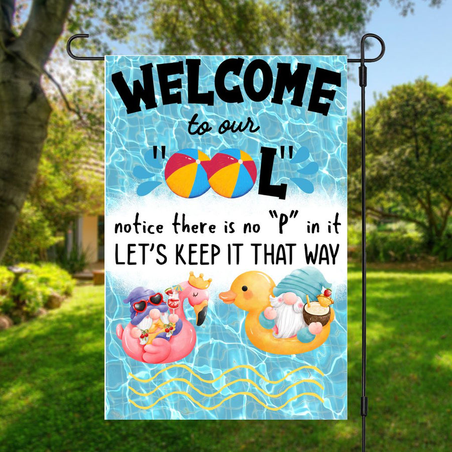 Welcome To Our "OOL" Garden Flag