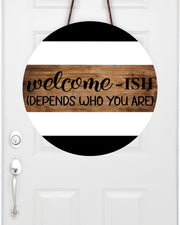 Welcome-ish Door Hanger/Sign