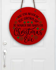 May You Never Be Too Grown Up Wreath Sign