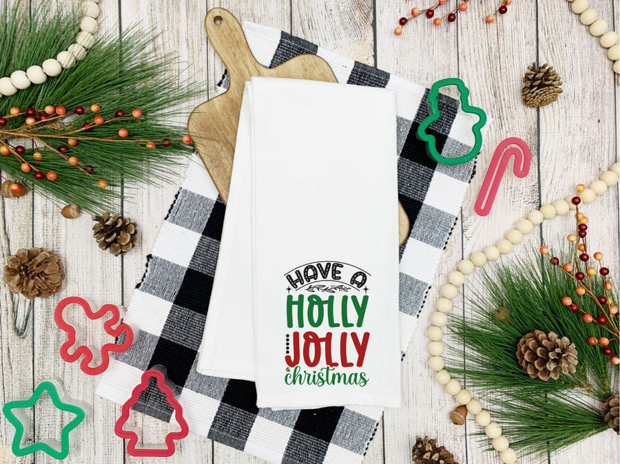 Have A Holly Jolly Christmas  Kitchen Towel