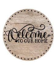 Wreath Sign,Welcome To Our Home Wreath Sign, round wreath sign, Sign for wreath, door hanger, door decor, wood look sign