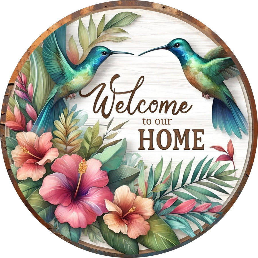 Welcome To Our Home Hummingbirds Wreath Sign, round wreath sign, Sign for wreath,door decor,Spring Summer sign,