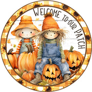 Welcome To Our Patch Scarecrows Pumpkin Wreath Sign, round wreath sign, Sign for wreath, Fall Wreath Attachment