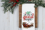 And To All A Good Night Santa Sleigh Dish Tea Hand Kitchen Towel, Kitchen Decor Gift- Winter Christmas Decor-Housewarming Hostess Gift